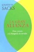 La gran alianza : Dios, ciencia y la búsqueda de sentido