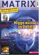 Physik-Nobelpreis 2013: Higgs-Bosonen im Gehirn. Gefährliche Physik?