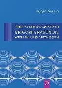 Praktischer Wegweiser zu Grigori Grabovois Werken und Methoden