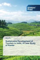 Sustainable Development of Tourism in India: A Case Study of Kerala