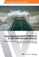 Zweckgesellschaft (SPE/SPV) in der IFRS Konzernbilanz