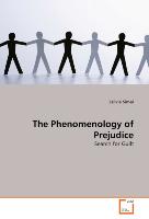 The Phenomenology of Prejudice