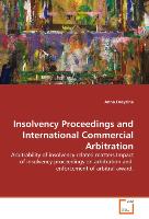 Insolvency Proceedings and International Commercial Arbitration