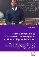 From Convention to Classroom: The Long Road to Human Rights Education