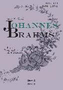 Johannes Brahms. Eine Biographie in vier Bänden. Band 4