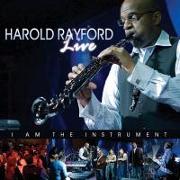 Harold Rayford Live: I Am the Instrument