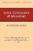 Love, Covenant & Meaning