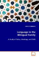 Language in the Bilingual Family