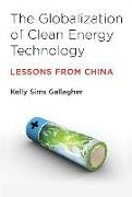 The Globalization of Clean Energy Technology