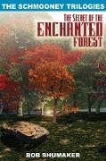 The Secret of the Enchanted Forest