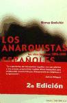 Los anarquistas españoles : los años heróicos 1868-1936