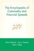 The Encyclopedia of Commodity and Financial Spreads