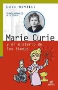 Marie Curie y los misterios de los átomos
