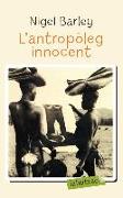 L'antropòleg innocent : notes des d'una cabana de fang