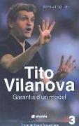 Tito Vilanova : Garantia d'un model