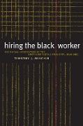 Hiring the Black Worker