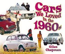 Cars We Loved in the 1960s