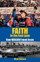 Faith in the Fast Lane: How NASCAR Found Jesus