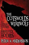 The Cotswolds Werewolf and other stories of Sherlock Holmes