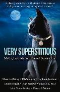 Very Superstitious: Myths, Legends and Tales of Superstition