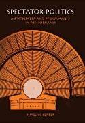 Spectator Politics: Metatheatre and Performance in Aristophanes