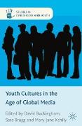 Youth Cultures in the Age of Global Media