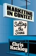 Marketing in Context: Setting the Scene