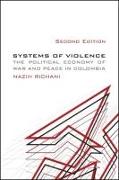 Systems of Violence: The Political Economy of War and Peace in Colombia