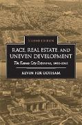 Race, Real Estate, and Uneven Development, Second Edition