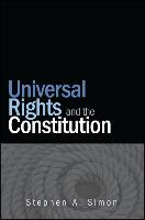 Universal Rights and the Constitution