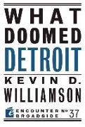 What Doomed Detroit