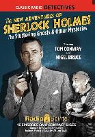 The New Adventures of Sherlock Holmes: Stuttering Ghosts & Other Mysteries