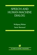 Speech and Human-Machine Dialog