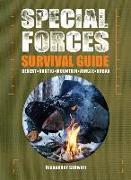 Special Forces Survival Guide: Desert, Arctic, Mountain, Jungle, Urban