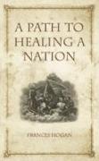 A Path to Healing a Nation