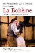 The Metropolitan Opera Presents: Puccini's La Boheme: Libretto, Background and Photos