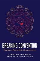 Breaking Convention: Essays on Psychedelic Consciousness