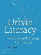 Urban Literacy: Reading and Writing Architecture