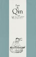 L'Art Du Qin. Deux Textes D'Esthetique Musicale Chinoise