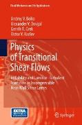 Physics of Transitional Shear Flows