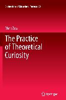 The Practice of Theoretical Curiosity