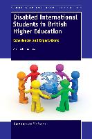 Disabled International Students in British Higher Education: Experiences and Expectations