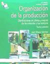 Organización de la producción : distribuciones en planta y mejora de los métodos y los tiempos : teoría y práctica