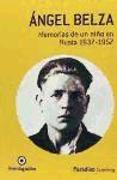 Ángel Belza, memorias de un niño en Rusia, 1937-1957 : autobiografía de un superviviente