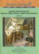 Latino Americans in Sports, Film, Music and Government: Trailblazers