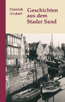 Geschichten aus dem Stader Sand