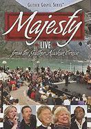 Majesty: Live from the Gaither Alaskan Cruise