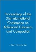 Proceedings of the 31st International Conference on Advanced Ceramics and Composites, (CD-Rom)