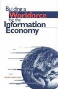 Building Workforce for Information Economy