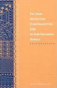 Factors Affecting Contraceptive Use in Sub-Saharan Africa